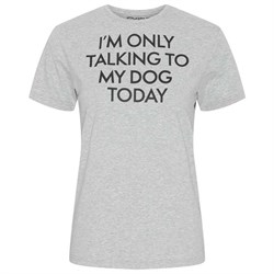 Catago t-shirt, I'm only talking to my dog today